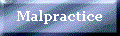 Medical Malpractice Support